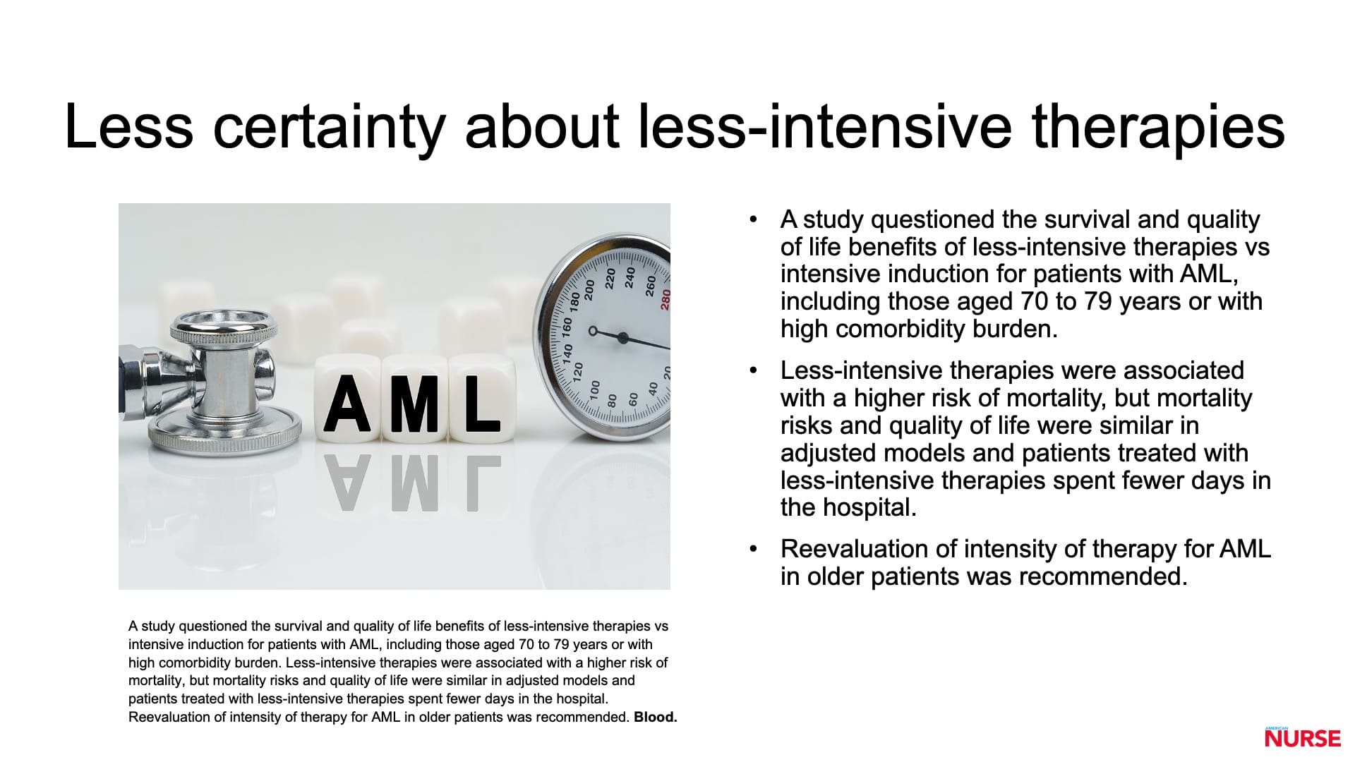 less certainty about less-intensive therapies